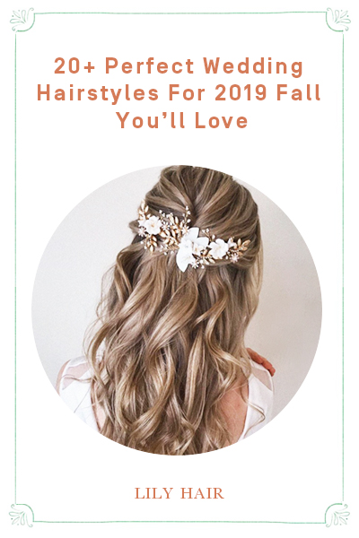 20+ Perfect Hairstyles For 2019 Fall Wedding You’ll Love