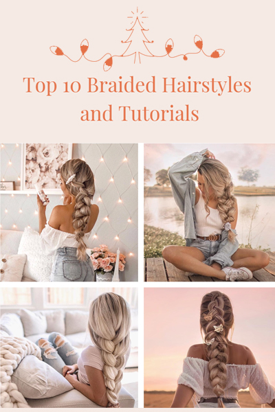 Top 10 Braided Hairstyles and Tutorials in 2020 Spring (Easy to Make)